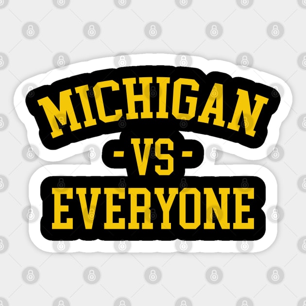 Michigan vs Everyone Sticker by teecrafts